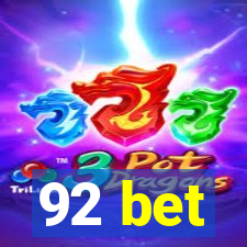 92 bet