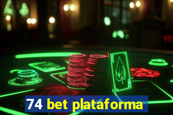 74 bet plataforma