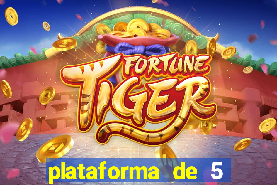 plataforma de 5 reais fortune tiger