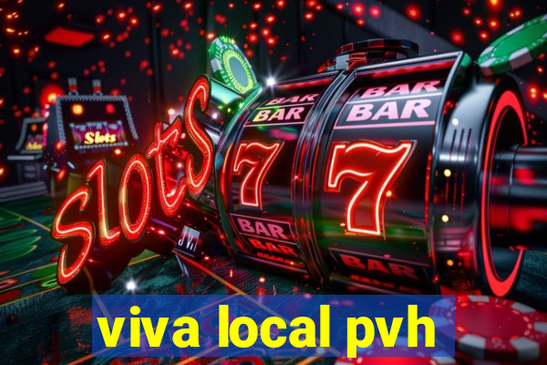 viva local pvh