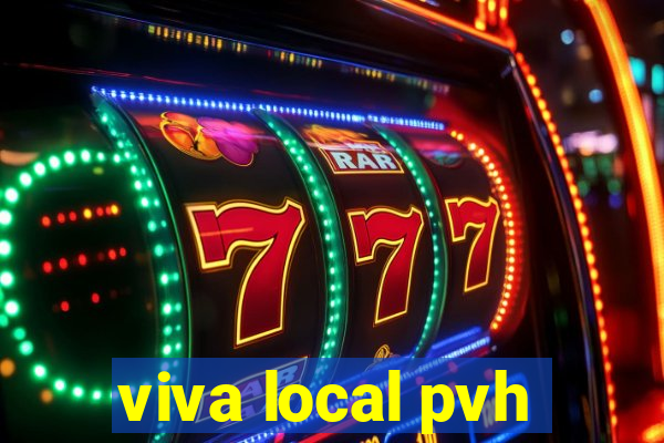 viva local pvh