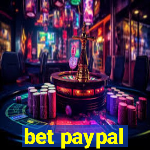 bet paypal