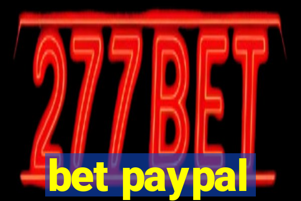 bet paypal