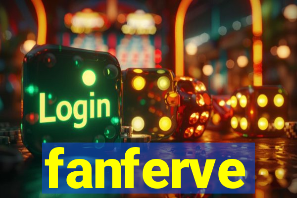 fanferve