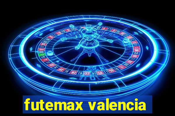 futemax valencia