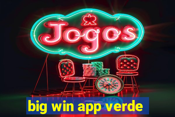 big win app verde
