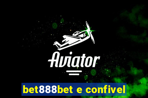 bet888bet e confivel