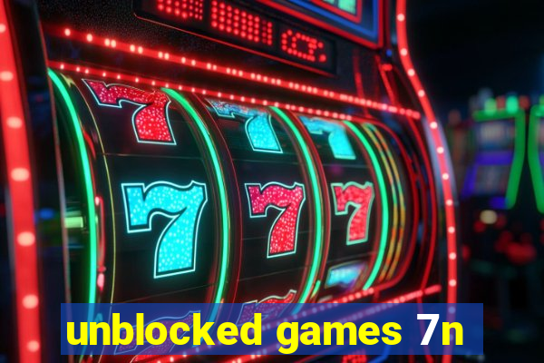 unblocked games 7n
