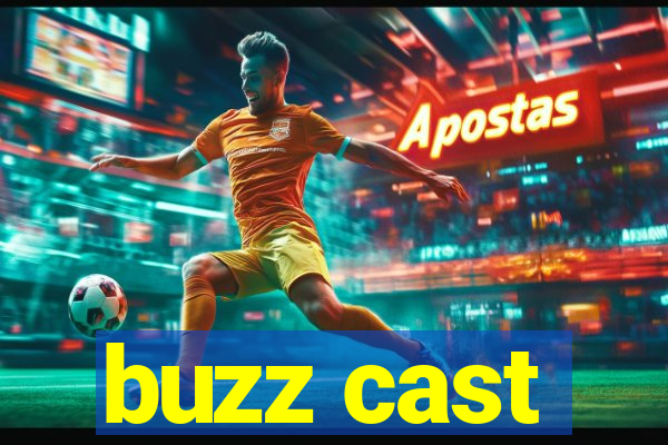 buzz cast