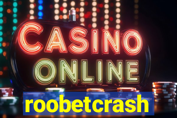 roobetcrash