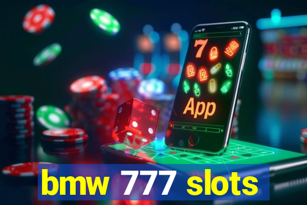 bmw 777 slots