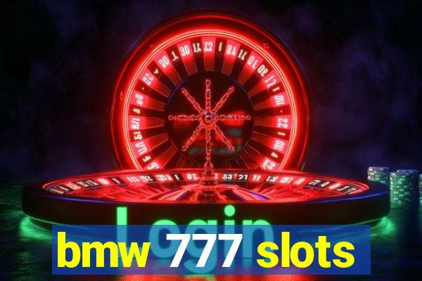 bmw 777 slots