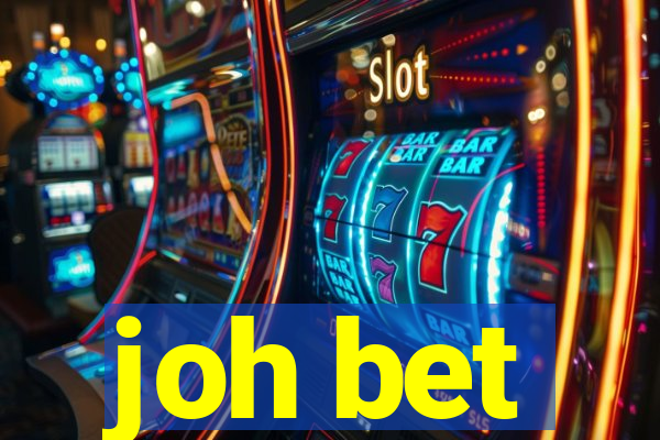 joh bet