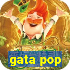 gata pop