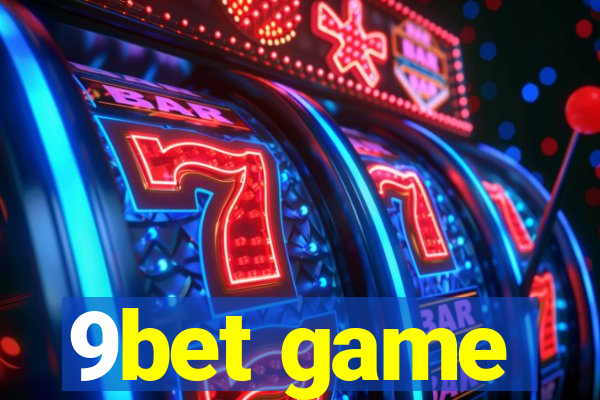 9bet game