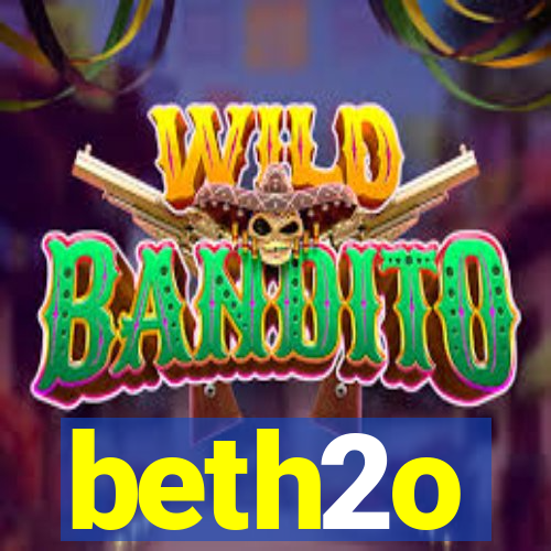beth2o