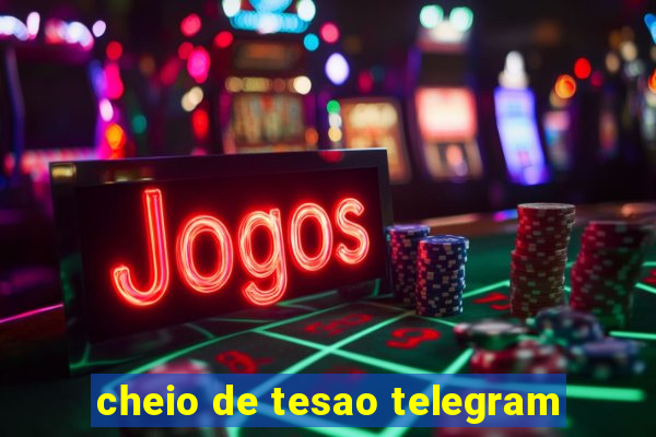 cheio de tesao telegram