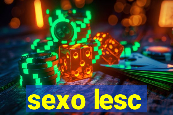 sexo lesc