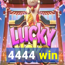 4444 win
