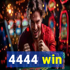 4444 win