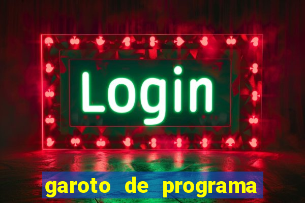 garoto de programa na zona leste