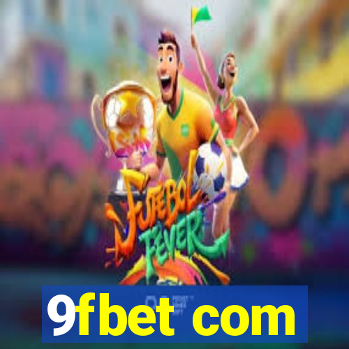 9fbet com