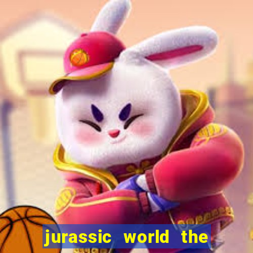 jurassic world the game dinheiro infinito