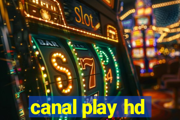 canal play hd
