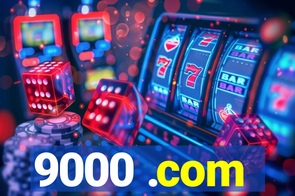 9000 .com