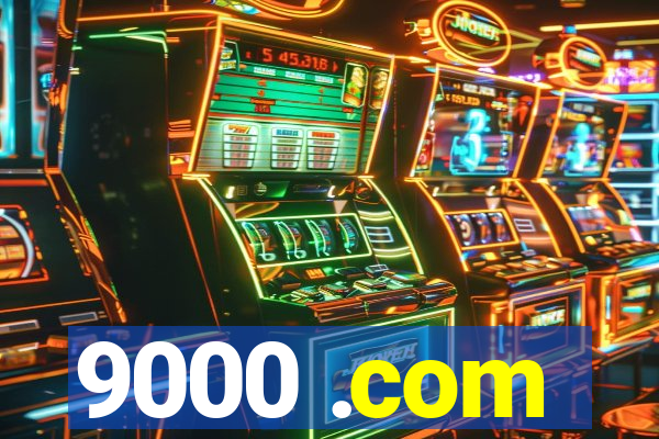 9000 .com