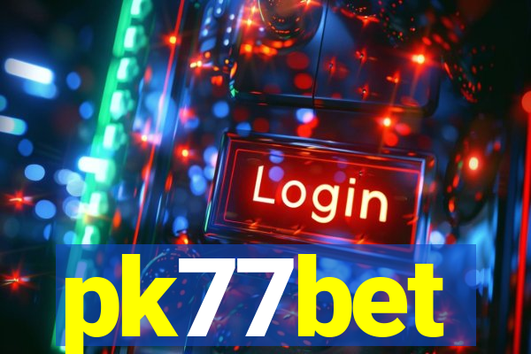 pk77bet