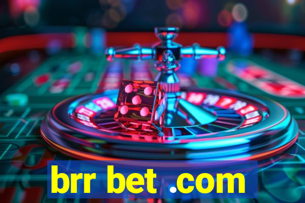 brr bet .com