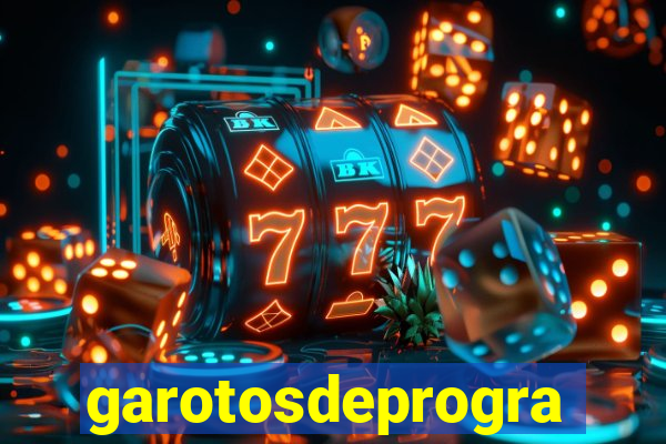 garotosdeprogramas