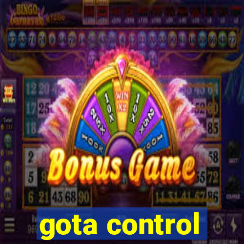 gota control