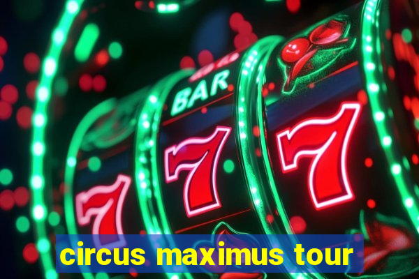 circus maximus tour