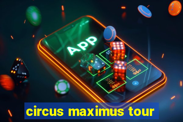 circus maximus tour