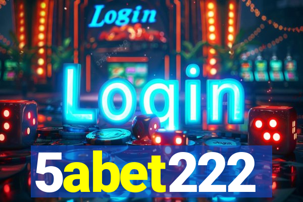 5abet222