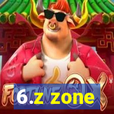 6.z zone