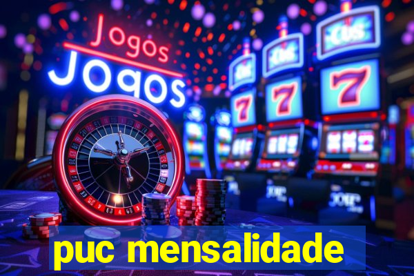 puc mensalidade