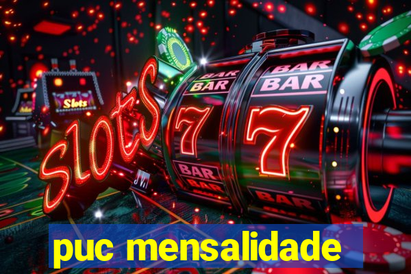puc mensalidade