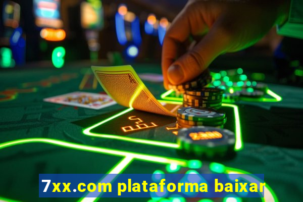 7xx.com plataforma baixar