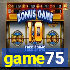 game75