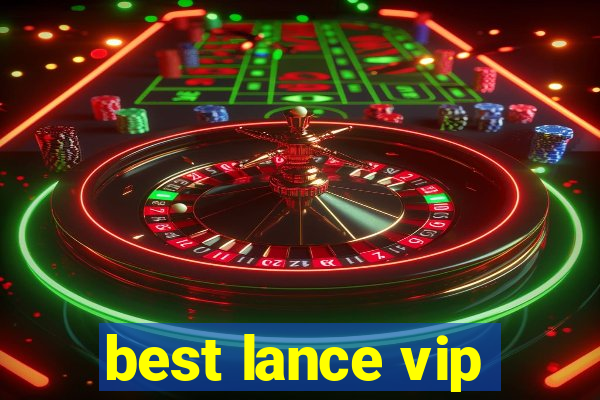 best lance vip