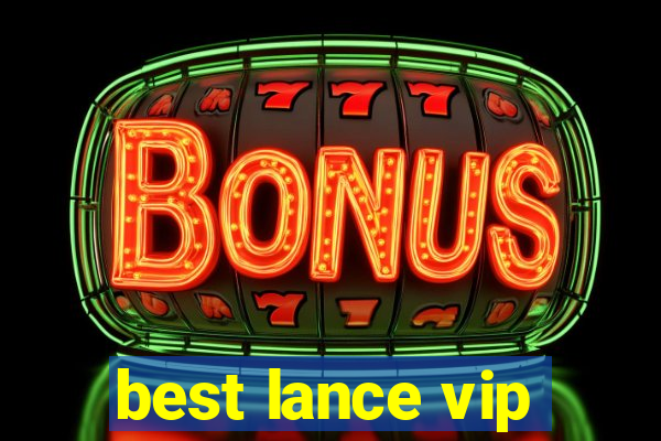 best lance vip