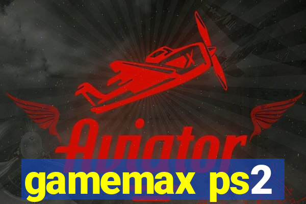 gamemax ps2