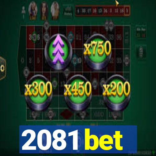 2081 bet