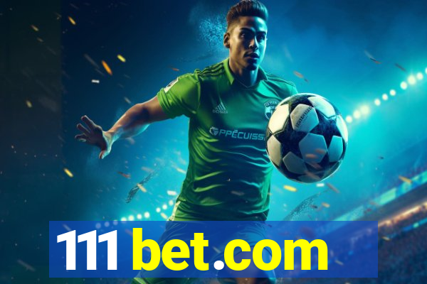 111 bet.com