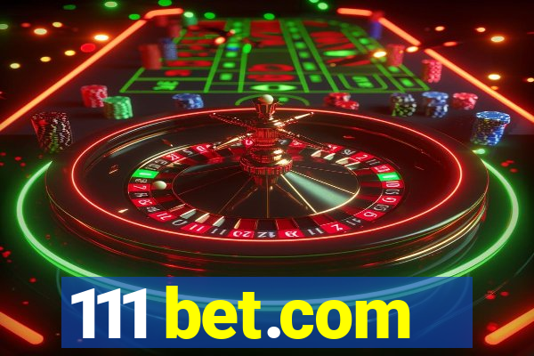111 bet.com