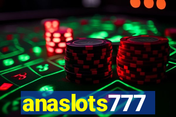 anaslots777