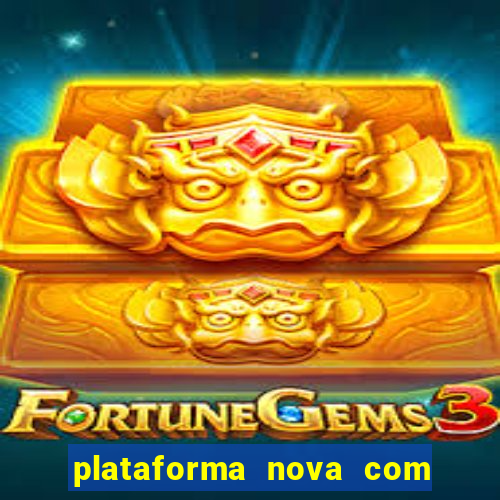 plataforma nova com bonus no cadastro